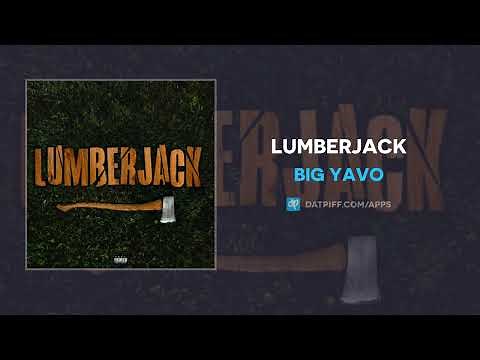 Big Yavo - Lumberjack (AUDIO)