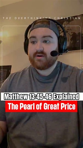 The Pearl of Great Price Explained Matthew 13 | The Overthinking Christian #Shorts