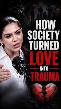 Modern Love Creates More Trauma Than Joy | How Society Changed Love | Ft. Dr. Pritika Singh Insights