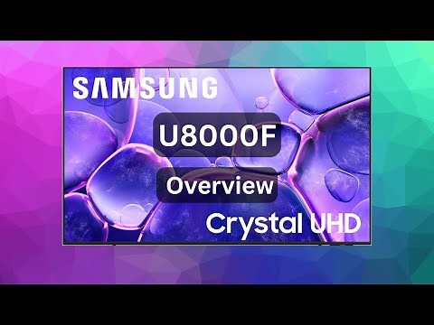 Samsung’s 2025 U8000F Crystal UHD 4K TV Overview - A Decent Budget Option