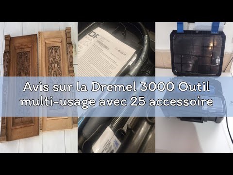 Avis sur la Dremel 3000 Outil multi-usage avec 25 accessoires/1 adaptation