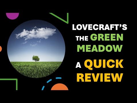 Cthulhu Christmas Presents H.P. Lovecraft's "The Green Meadow- a scary & disturbing Mood piece!)