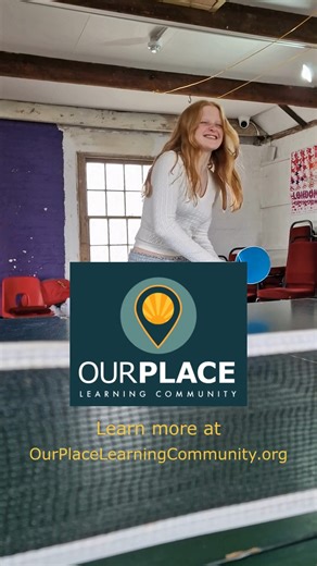 Welcome to OurPlace Learning Community We do things differently. OurPlace is a small, supportive community where you choose what you want to learn and how you want to learn it. You set the pace. We meet twice a day to make decisions together. Everyone has an equal voice and the same rights. Our Learning Advisers help you set goals, create a schedule, and learn how to learn. We prepare you not just for exams, but for life — whether you dream of being a dancer, an astronomer, or anything else. Thi