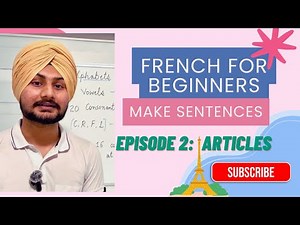 Articles in French. Now make sentences. MUST WATCH