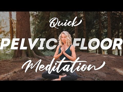 Quick Meditation for Pelvic Health Challenges (8-Min)