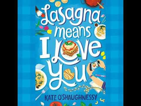 Lasagna Means I Love You - Kate O'shaughnessy