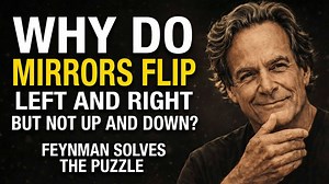 83K views · 1K reactions | Why Do Mirrors Flip Left and Right But Not Up and Down?" — Feynman Solves the Puzzle #RichardFeynman #Physics #Mirrors #ScienceExplained #Optics #Feynman #Curiosity #Education #MindBlown #Reality | Beyond Cosmic 3I | Facebook