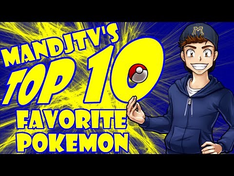 MandJTV's Top 10 Favorite Pokemon