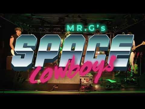 Mr.G‘s Space Cowboys - Invaders Release Show Invaders Tour