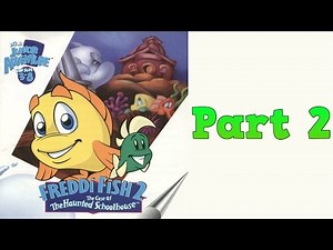 Whoa, I Remember: Freddi Fish 2 The Case of the Haunted Schoolhouse: Part 2