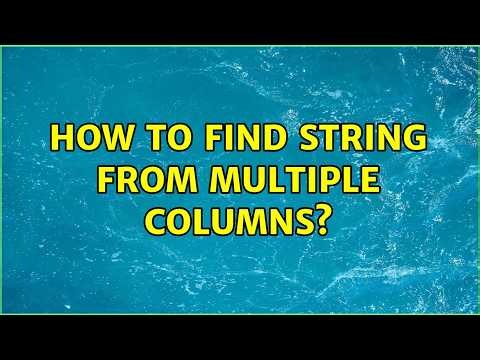 How to find String from multiple columns?
