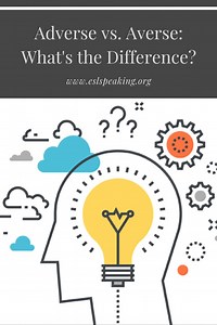 Averse vs Adverse: Difference between averse and adverse