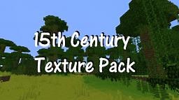 [1.2.5] 15th Century Texture Pack Minecraft Texture Pack