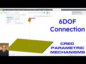 Creo Parametric - Mechanisms | How to Create a 6DOF Connection