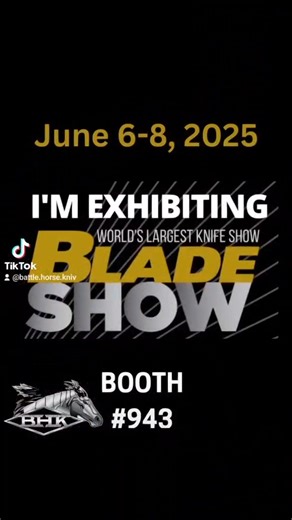1K views | Atlanta Blade show 2025 booth #943 #atlantabladeshow #blade #battlehorseknives #customknives | Battle Horse Knives | Facebook