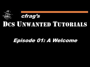 DUT 001 [DCS Mission Editor Tutorial]