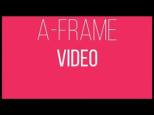 A-Frame WebVR Tutorial 12 - Video
