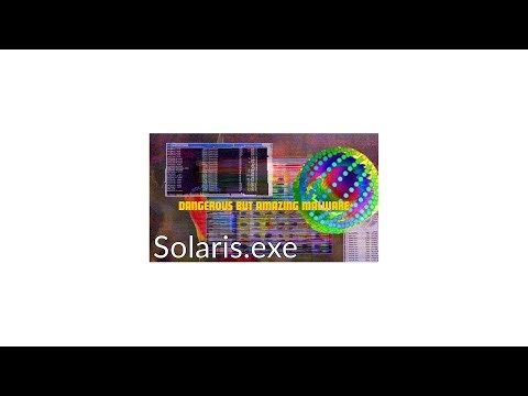 Solaris.exe DANGERUS but AMAZING malware