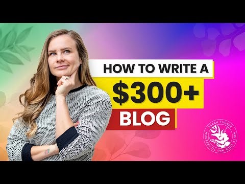 How To Write A Blog Worth $300+ – Copywriting Tutorial