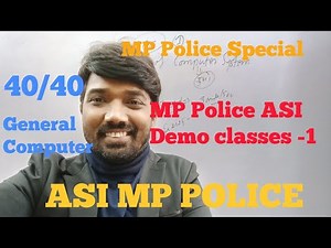 MP POLICE ASI : General Computer : Demo Lecture -1: Join online classes for ASI Computer.