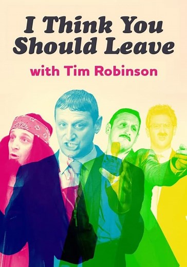 I Think You Should Leave with Tim Robinson - streaming
