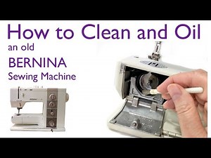 How to Clean and Oil a Sewing Machine: Bernina 930