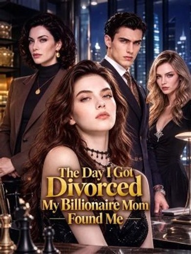 The Day I Got Divorced, My Billionaire Mom Found Me - DRAMA FULL EPISODE ENGLISH SUB | Full Short Dr