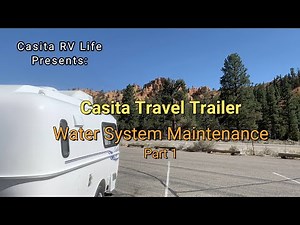Casita Travel Trailer Water System Maintenance Pt1