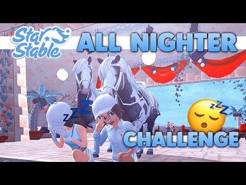 Star Stable All Nighter Challenge - Craziness at Night 😴💤