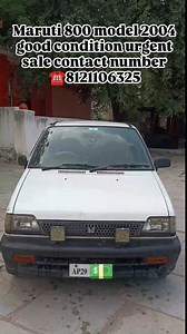 Maruti 800 model 2004 Good condition urgent sale Contact number ☎️8121106325 | Mohd Mujeed Bhai