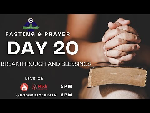 RCCG 100 DAYS FASTING AND PRAYERS (DAY TWENTY) || PRAYERRAIN LIVE ||