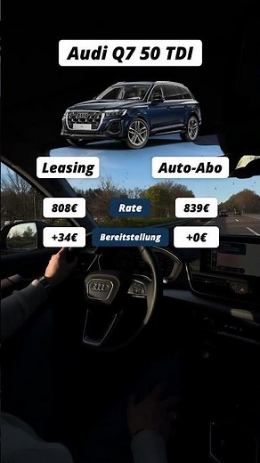 Audi Q7 50 TDI Auto-Abo vs Leasing Preisvergleich