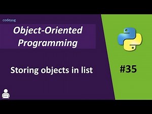 Object Oriented Programming Tutorial | Storing Objects in List | OOP Example
