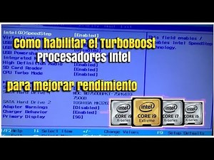 TUTORIALComo habilitar el TurboBoost Procesadores Intel para mejorar rendimiento 2023