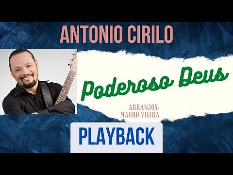 PLAYBACK Poderoso Deus - Antônio Cirilo (tom vocal feminino)