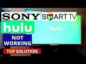 How to fix Hulu Not Working on SONY Smart TV || SONY TV Hulu Common Problems & Fixes