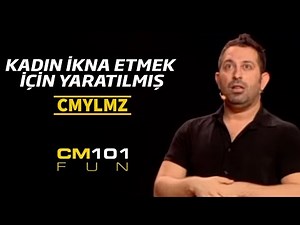 Cem Yılmaz | Kadın ikna etmek için yaratılmış