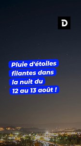 181K views · 2.2K reactions | Pluie d'étoiles filantes dans la nuit du 12 au 13 août ! | Demotivateur | Facebook