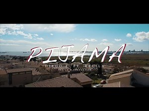 Pijama - Diego Z // Recila / (RecilaZProds) // Clip Officiel