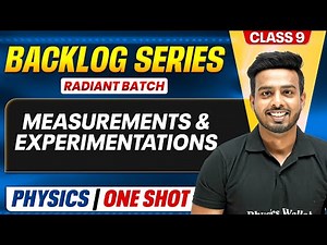 Class 9 Physics - Measurements & Experimentations in 1 Shot | Backlog Buster | Radiant 2026