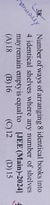 manuallyNumber of ways of arranging 8 identical books into4 i... | Filo