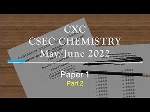 2022 CXC CSEC Chemistry Paper 1 (Part 2)