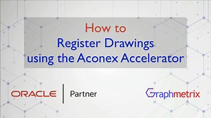 How To Register Drawings from the Accelerator to Aconex