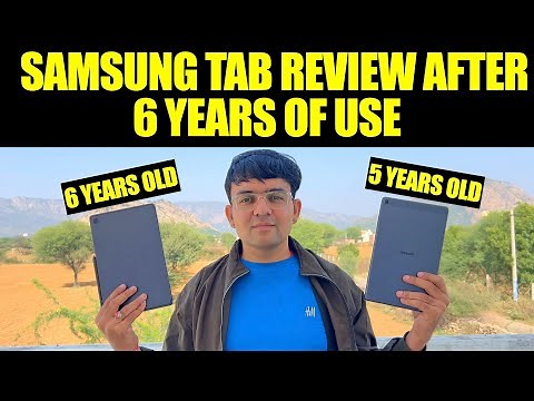 I Used Samsung Tablets for 6 Years! Here’s What Happened