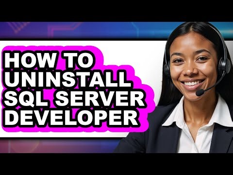 How to Uninstall Sql Server Developer - Easy Guide