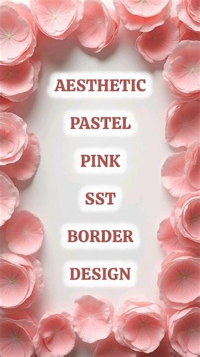 Aesthetic Pastel Pink Sst Border Design Ideas🩷#shorts #borderdesign