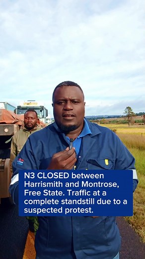 N3 Closed Harrismith to Montrose Due to Protest | Free State Traffic