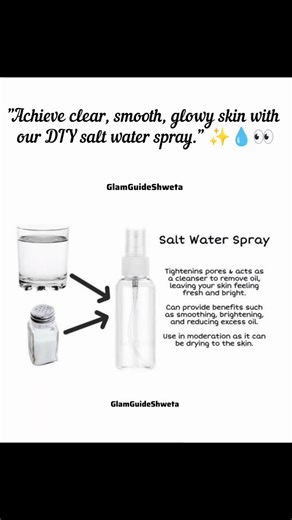 "Achieve clear, smooth, glowy skin with our DIY salt water spray." ✨💧👀 #glowingskin #tips #beauty