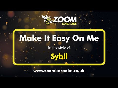 Sybil - Make It Easy On Me - Karaoke Version from Zoom Karaoke