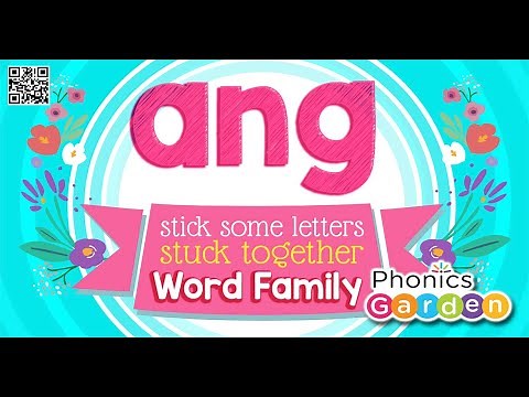 ANG | Word Family | Stick Some Letters Stuck Together | Phonics Garden